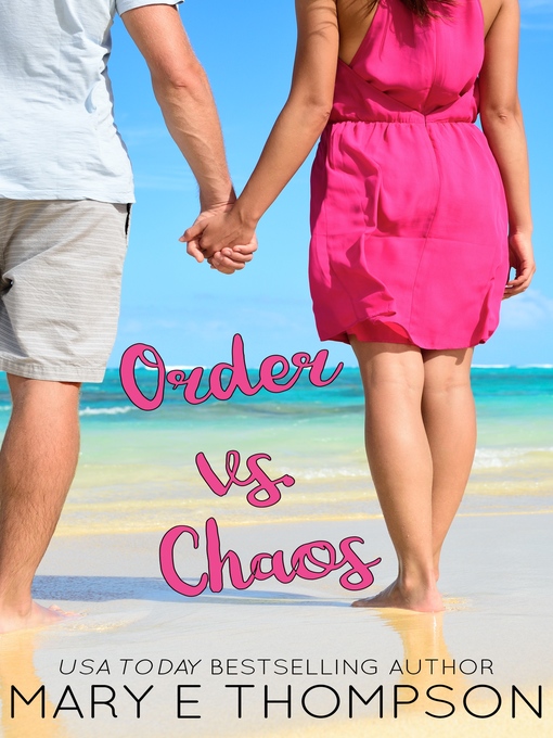 Title details for Order vs. Chaos by Mary E Thompson - Available